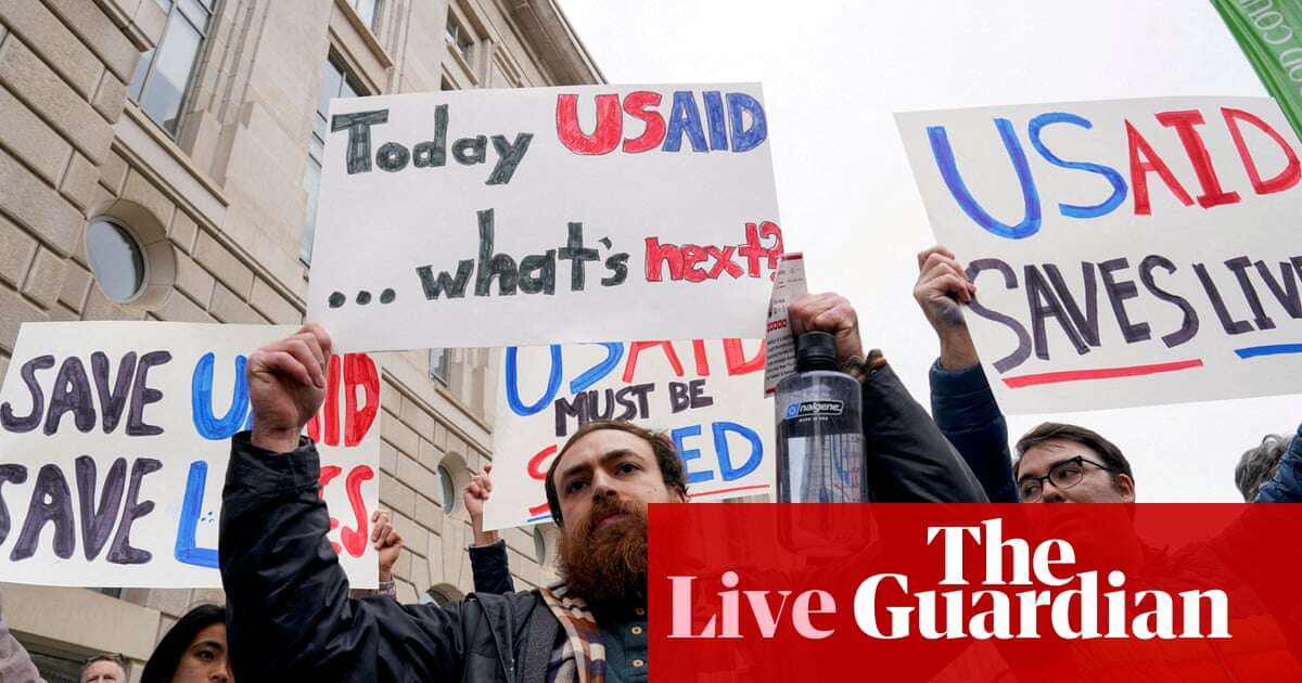 Trump’s gutting of USAid to face further court challenges – US politics live