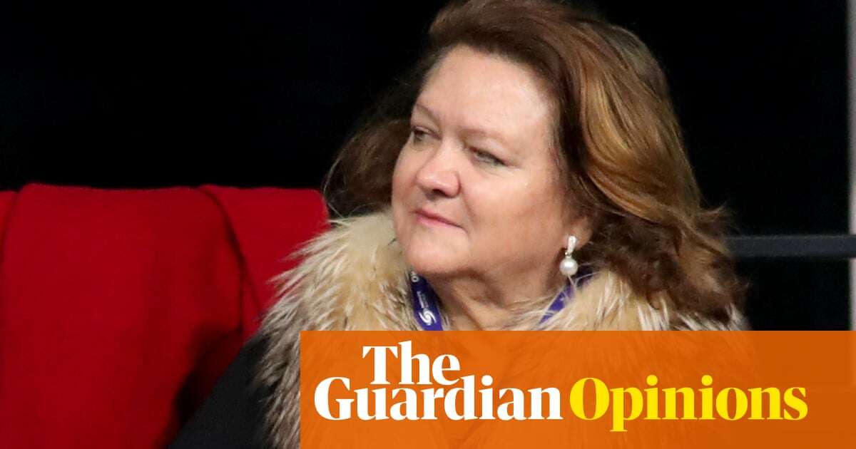 Gina Rinehart’s latest grab-bag of opinions is more proof billionaires are no smarter than the rest of us | John Quiggin