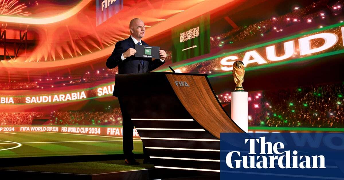 Beyond 2034: can the Saudi Arabia soccer dream truly be sustainable? | Aaron Timms