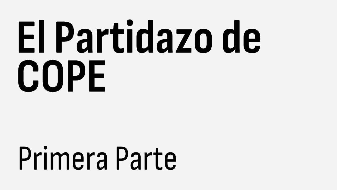 1ª parte, El Partidazo de COPE (10-05-2024)