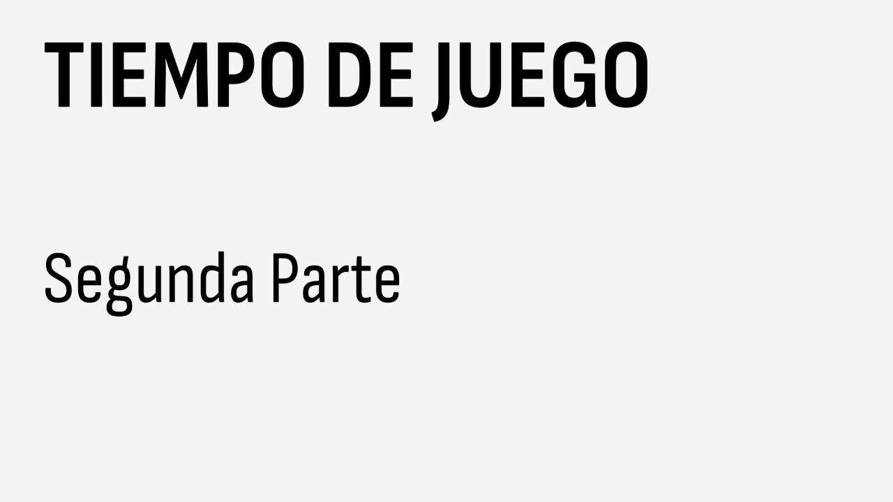 2 parte | 03 AGO 2024 | TIEMPO DE JUEGO