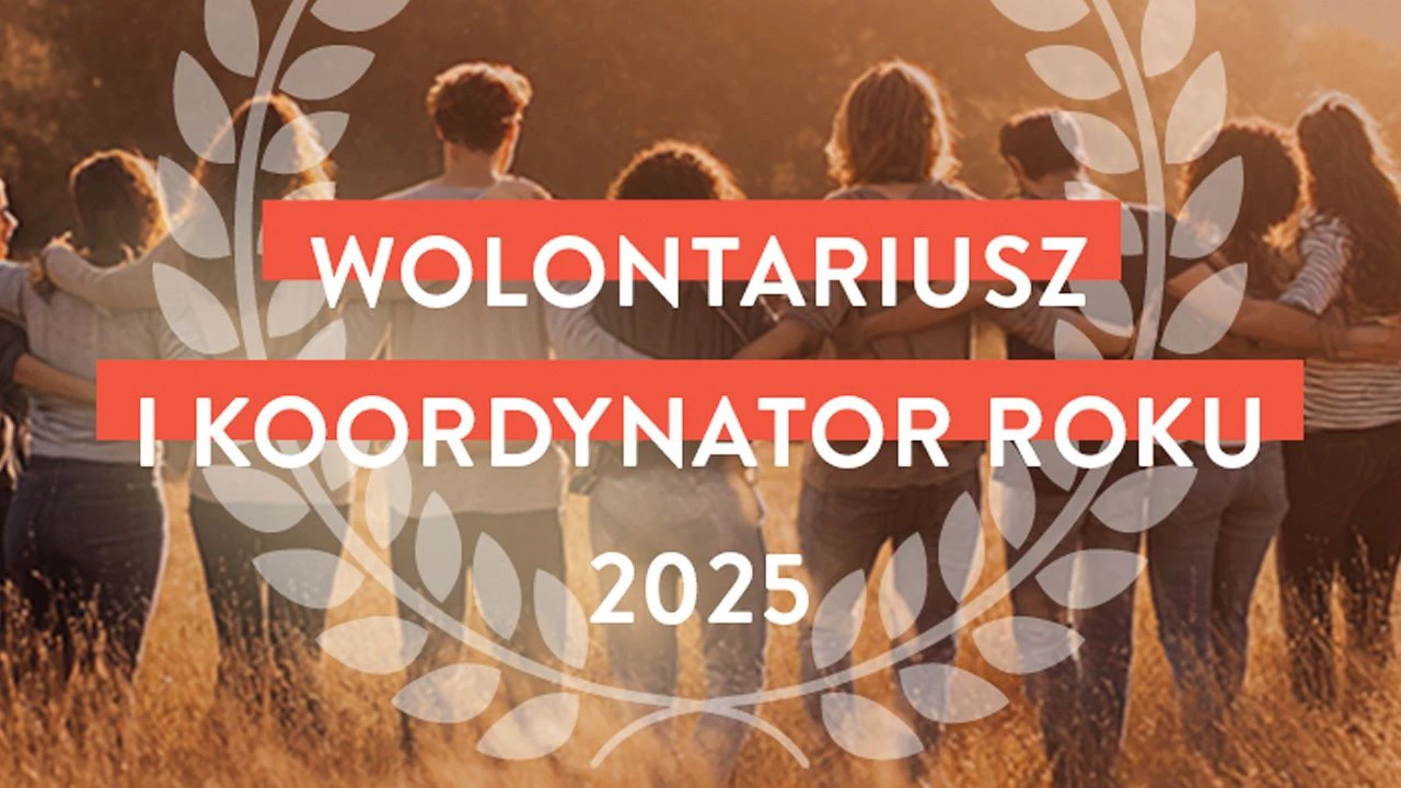 Rusza nabór do konkursów Wolontariusz Roku i Koordynator Roku 2025