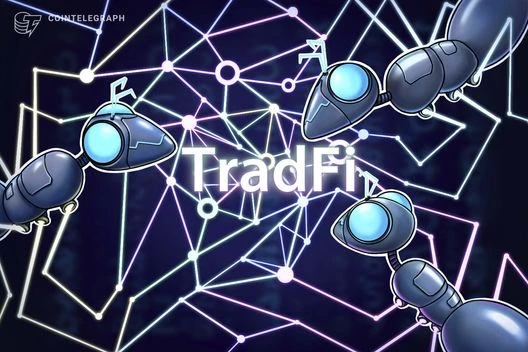  TradFi could move onchain due to ‘horrible banking experiences’ 