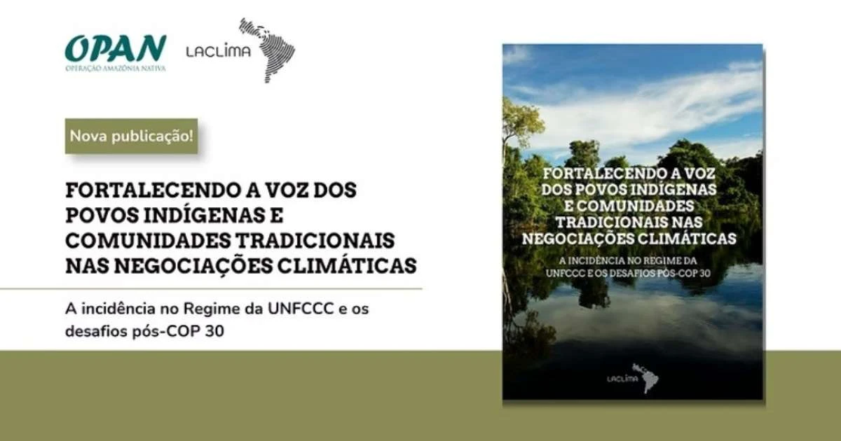 LACLIMA lança relatório sobre povos indígenas pós-COP30